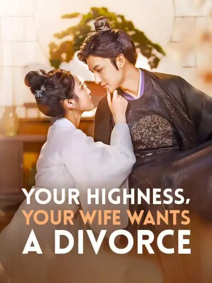 Your Highness, Your Wife Wants a Divorce