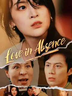 Love in Absence