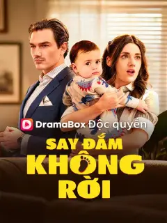 Say Đắm Không Rời