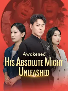 Awakened: His Absolute Might Unleashed