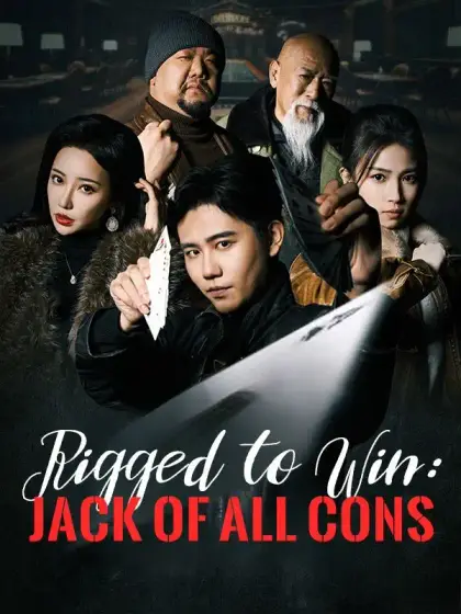 Rigged to Win: Jack of All Cons