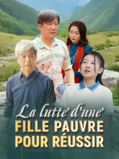 La lutte d'une fille pauvre pour réussir ( Doublé )