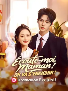 Écoute-moi, maman ! On va s'enrichir !
