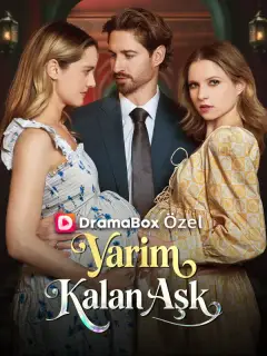 Yarım Kalan Aşk
