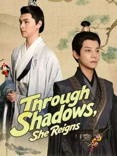 Through Shadows, She Reigns