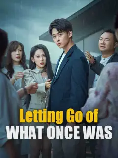 Letting Go of What Once Was(DUBBED)
