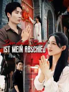 Der dritte Brief ist mein Abschied(Deutsch Synchronisiert)