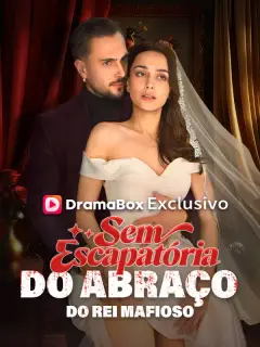 Sem Escapatória do Abraço do Rei Mafioso (Dublado)