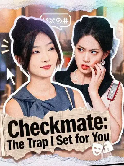 Checkmate: The Trap I Set for You