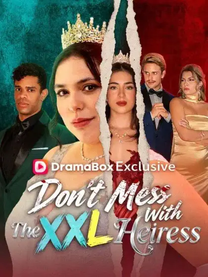 Don't Mess With The XXL Heiress