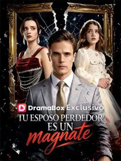 Tu esposo perdedor es un magnate
