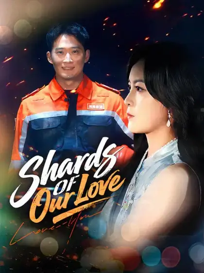 Shards of Our Love