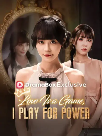 Love Is a Game, I Play for Power (DUBBED)