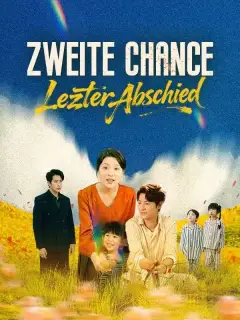 Zweite Chance, letzter Abschied (Deutsch Synchronisiert) 
