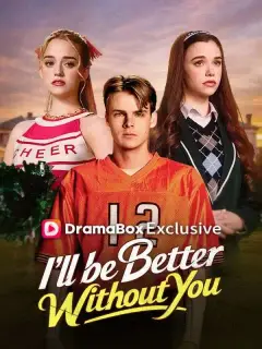 I'll Be Better Without You