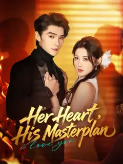 Her Heart, His Masterplan